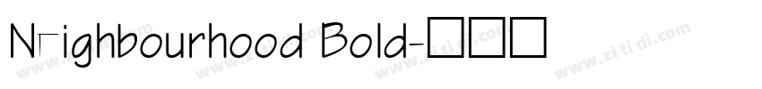 Neighbourhood Bold字体转换